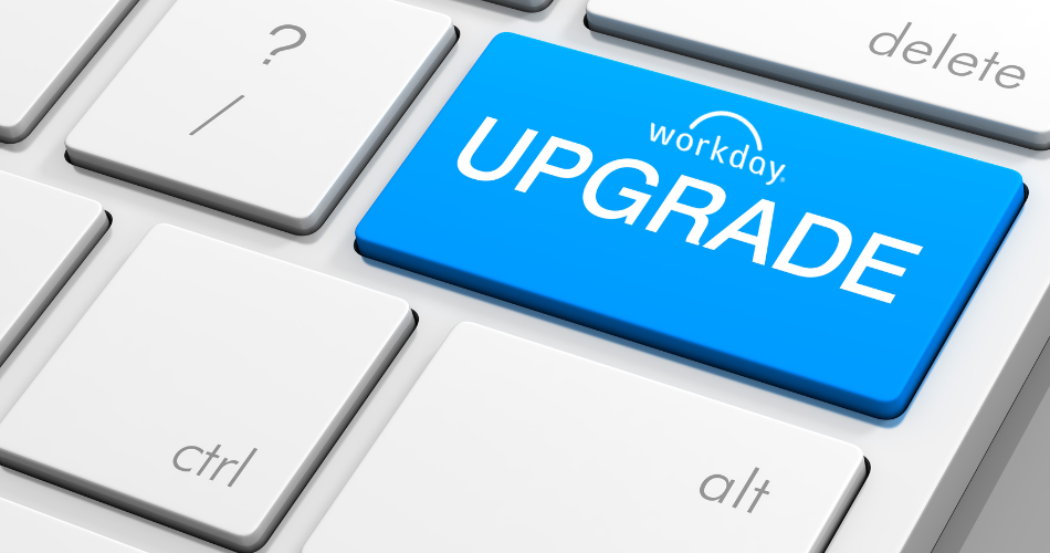 Workday Major Feature Release Upgrade – Saturday March 9th